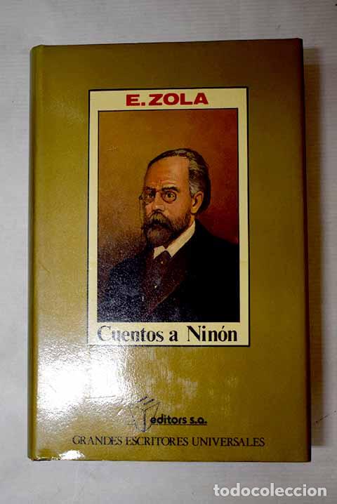 Libri di seconda mano: Cuentos a Nin&oacute;n: Zola, &Eacute;mile.- Zola, &Eacute;mile