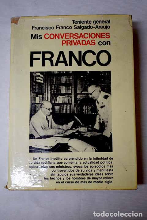 Libri di seconda mano: Mis conversaciones privadas con Franco.- Franco Salgado-Araujo, Francisco