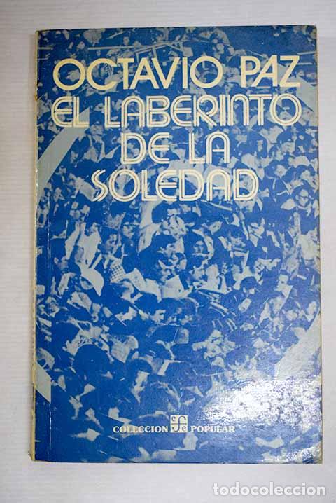 Libri di seconda mano: El laberinto de la soledad.- Paz, Octavio