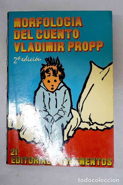 Libri di seconda mano: Morfolog&iacute;a del cuento ; seguida de Las transformaciones de los cuentos maravillosos