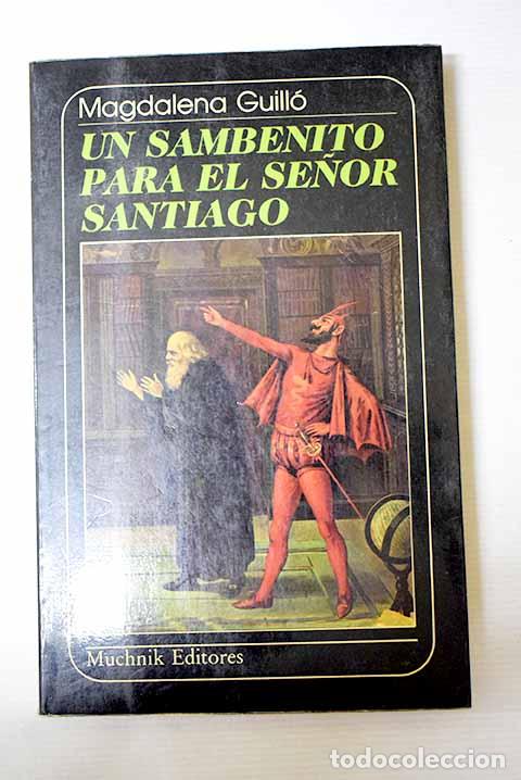Libros: Un sambenito para el se&ntilde;or Santiago.- Guill&oacute;, Magdalena