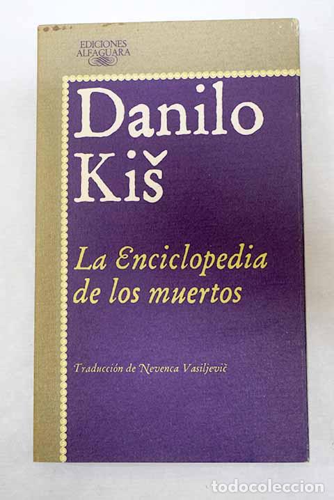 Libros: La enciclopedia de los muertos.- Kis, Danilo