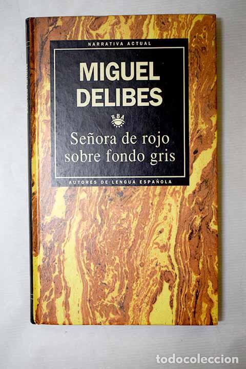B&uuml;cher: Se&ntilde;ora de rojo sobre fondo gris.- Delibes, Miguel