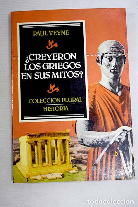 B&uuml;cher: &iquest;Creyeron los griegos en sus mitos?.- Veyne, Paul