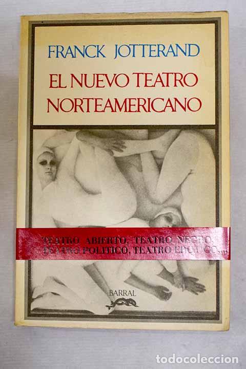 Libros: El nuevo teatro norteamericano.- Jotterand, Franck