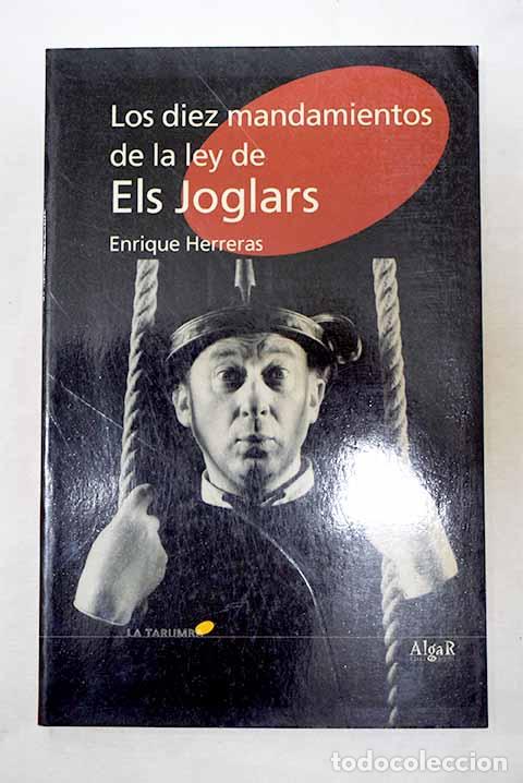 Libros: Los diez mandamientos de la ley de Els Joglars.- Herreras, Enrique