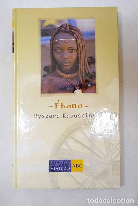 Libros: &Eacute;bano: Kapuscinski, Ryszard.- Kapuscinski, Ryszard