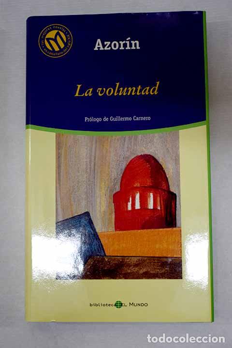 Libros: La voluntad: Martinez Ruiz, Jos&eacute; (Azor&iacute;n).- Martinez Ruiz, Jos&eacute; (Azor&iacute;n)