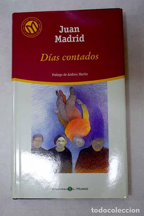 Libros: D&iacute;as contados: Madrid, Juan.- Madrid, Juan