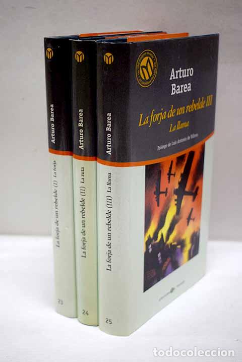 Libros: La forja de un rebelde.- Barea, Arturo
