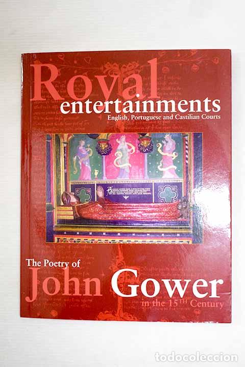 Libros: Royal entertainments: the poetry of John Gower in the 15th century : English