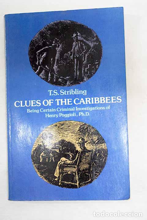 Libros: Clues of the Caribees.- Stribling, T. S.
