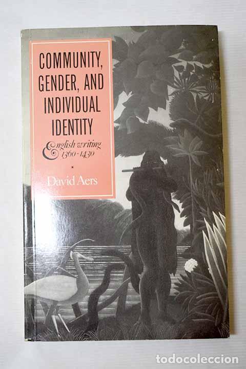 Libros: Community, Gender, and Individual Identity: English writing (1360-1430).- Aers, David