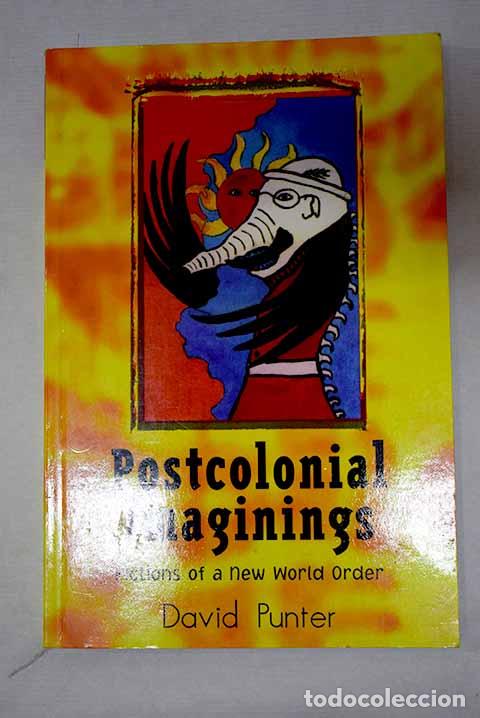 Libros: Postcolonial imaginings: fictions of a new world order.- Punter, David