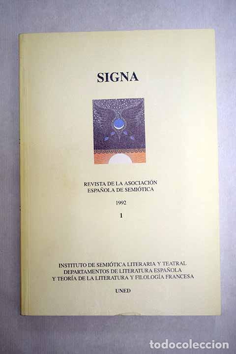 Libros: Signa: revista de la Asociaci&oacute;n Espa&ntilde;ola de Semi&oacute;tica, n&ordm; 1