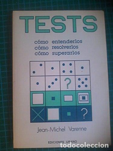 Libros: Tests c&oacute;mo entenderlos, c&oacute;mo responderlos, c&oacute;mo superarlos
