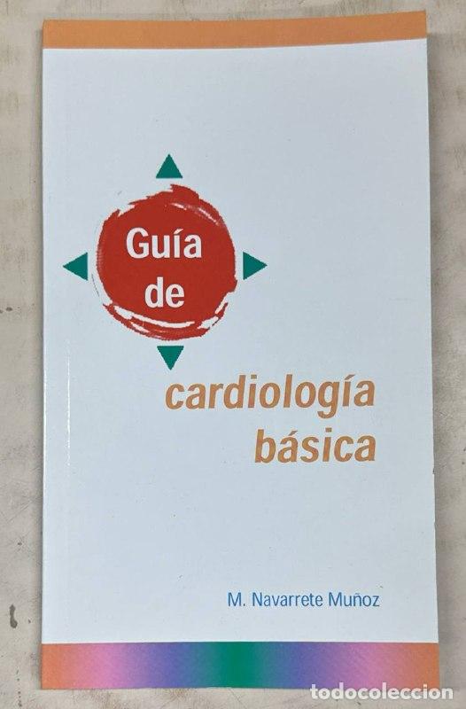 Libros: Gu&iacute;a de cardiolog&iacute;a b&aacute;sica - Foto 1