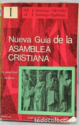 Libros: NUEVA GUIA DE LA ASMBLEA CRISTIANA. TOMO I: PRIMER DOMINGO DE ADVIENTO AL ..