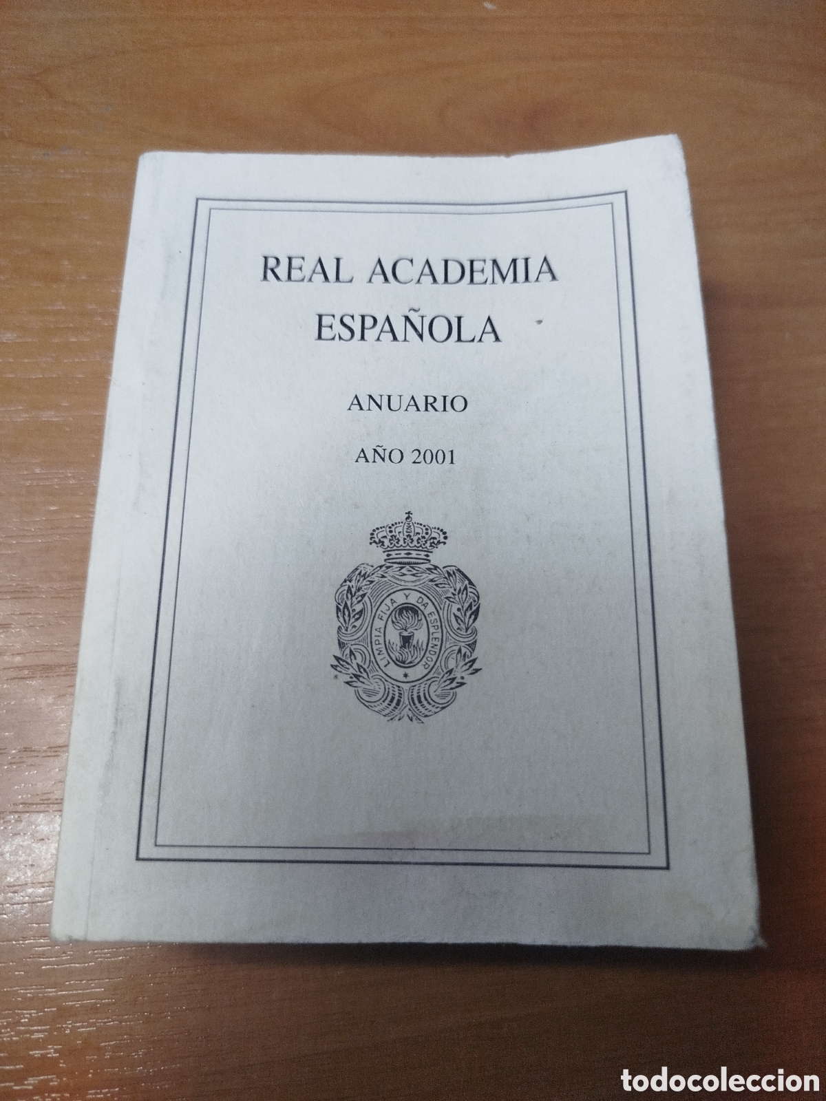 Libros: Real academia espa&ntilde;ola anuario a&ntilde;o 2001.