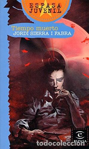 Libros: Tiempo muerto - Jordi Sierra I Fabra