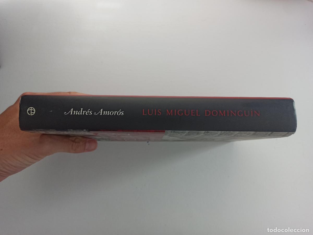 Libros: Luis Miguel Domingu&iacute;n. El n&uacute;mero uno - Andr&eacute;s Amor&oacute;s - Foto 12