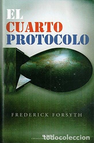 Libros: El cuarto protocolo - Frederick Forsyth