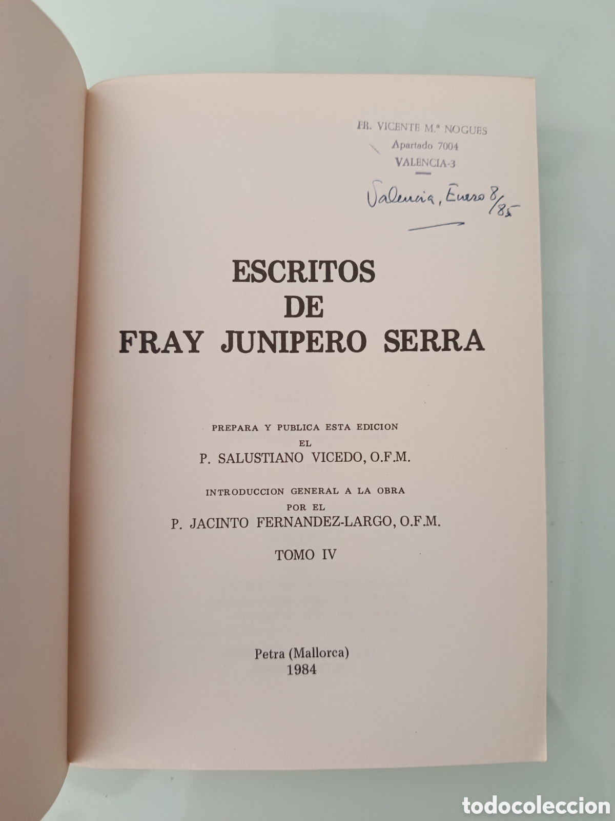 Libros: ESCRITOS DE FRAY JUN&Iacute;PERO SERRA TOMO IV - Foto 2