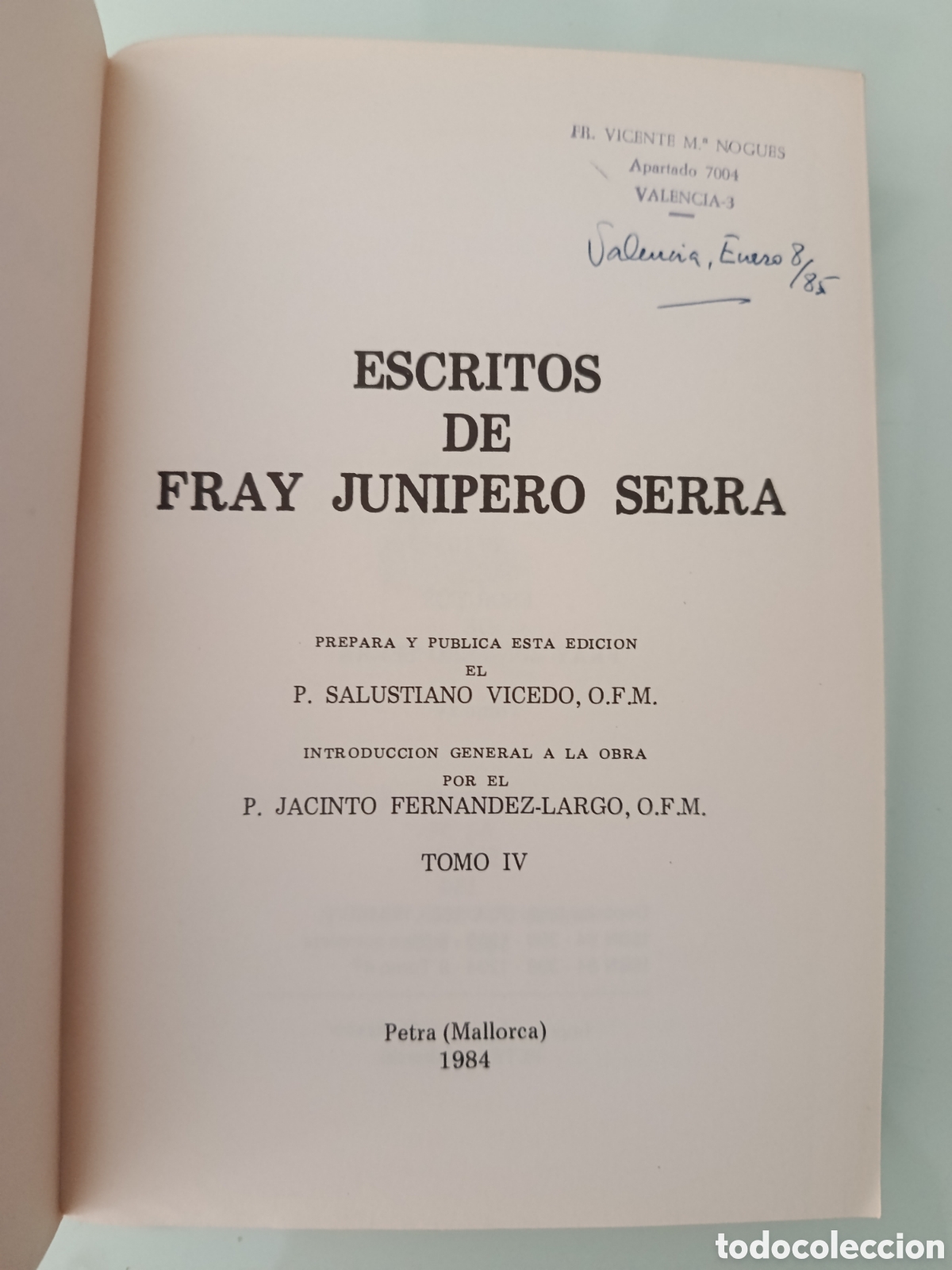 Libros: ESCRITOS DE FRAY JUN&Iacute;PERO SERRA TOMO IV - Foto 3