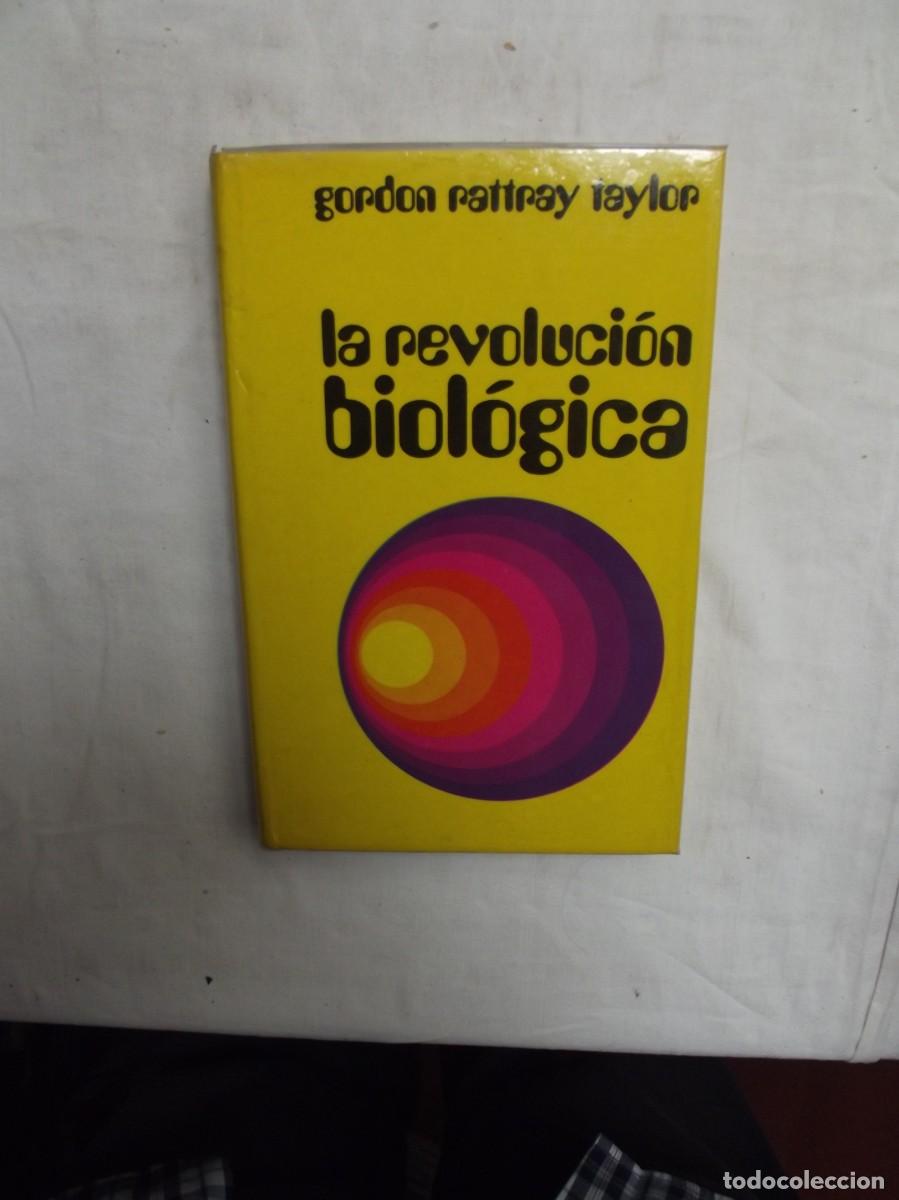 Libros: LA REVOLUCION BIOLOGICA POR GORDON RATTRAY TAYLOR