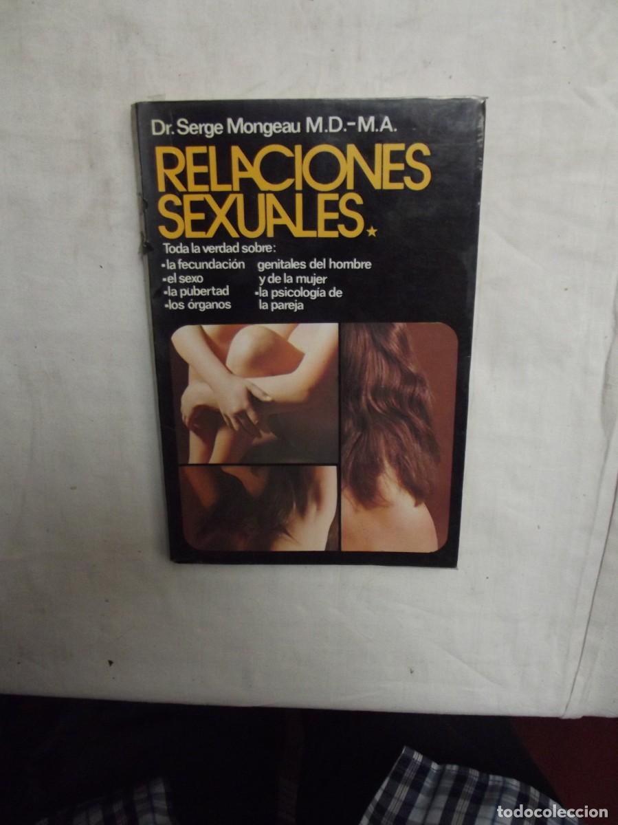 Libros: RELACIONES SEXUALES POR DR. SERGE MONGEAU