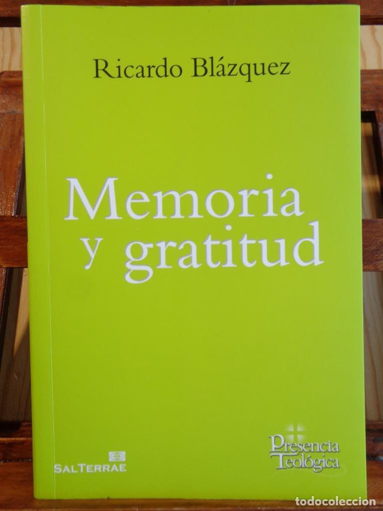 Libri di seconda mano: MEMORIA Y GRATITUD (Dedicatoria Aut&oacute;grafa). - RICARDO BL&Aacute;ZQUEZ