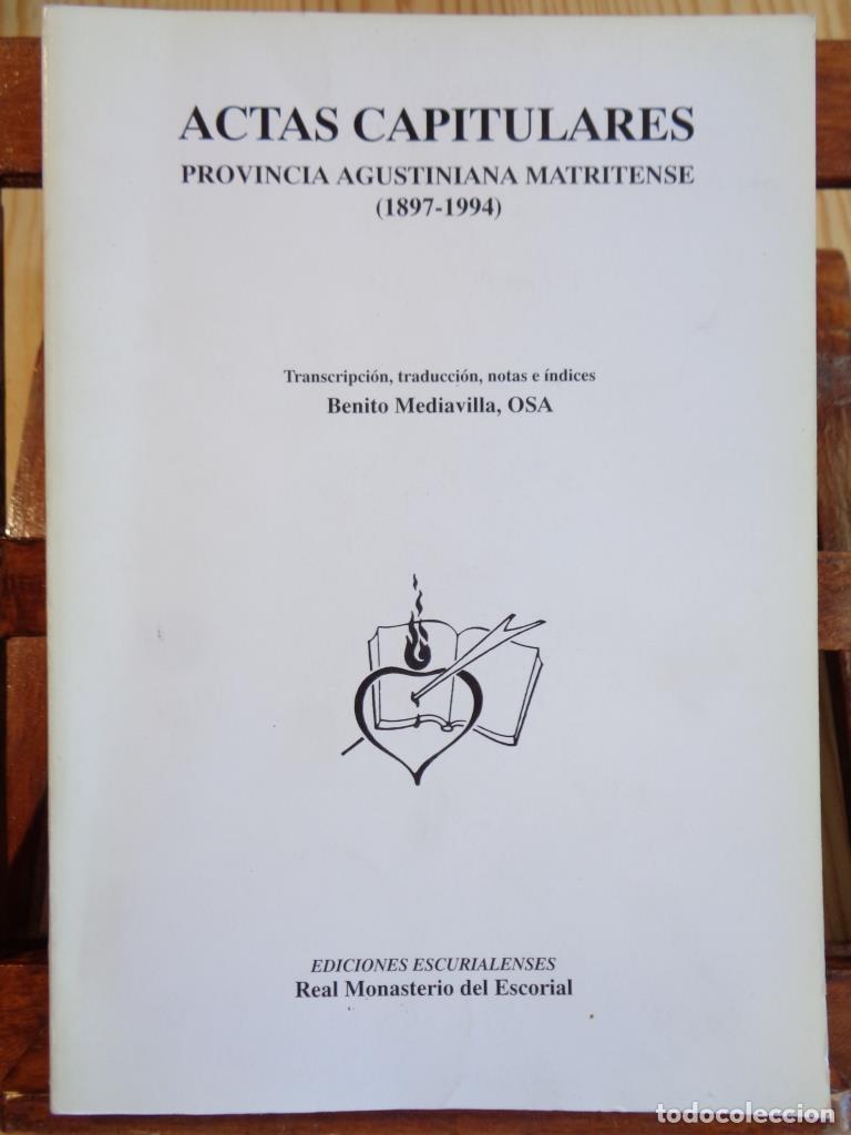Libri di seconda mano: ACTAS CAPITULARES. Provincia Agustiniana Matritense (1897-1994). - BENITO MEDIAVILLA, OSA