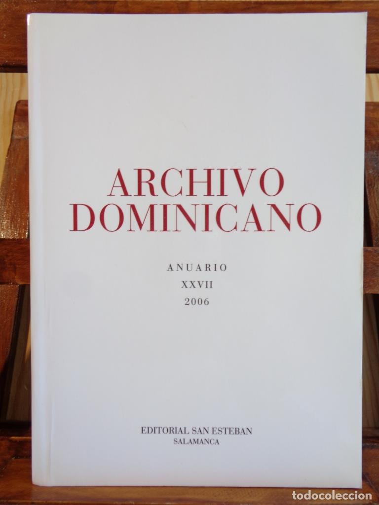 Libri di seconda mano: ARCHIVO DOMINICANO. Anuario XXVII. 2006. - INSTITUTO HIST&Oacute;RICO DOMINICANO DE SAN ESTEBAN