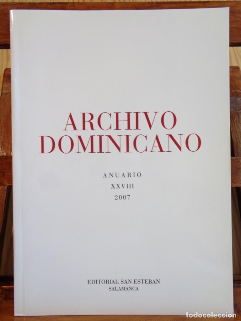 Libri di seconda mano: ARCHIVO DOMINICANO. Anuario XXVIII. 2007. - INSTITUTO HIST&Oacute;RICO DOMINICANO DE SAN ESTEBAN