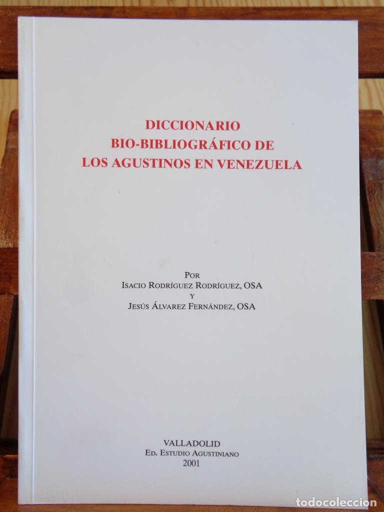 Libri di seconda mano: DICCIONARIO BIO-BIBLIOGR&Aacute;FICO DE LOS AGUSTINOS EN VENEZUELA - ISACIO RODR&Iacute;GUEZ RODR&Iacute;GUEZ, OSA / JES&Uacute;