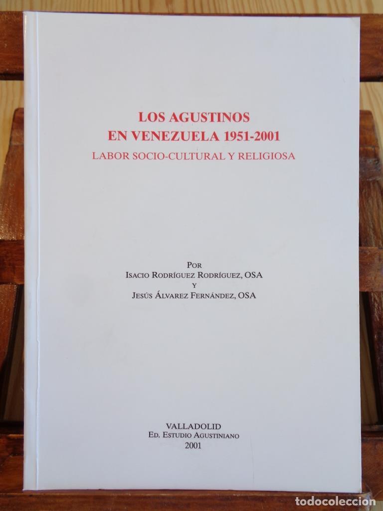 Libri di seconda mano: LOS AGUSTINOS EN VENEZUELA (1951-2001). Labor socio-cultural y religiosa. - ISACIO RODR&Iacute;GUEZ RODR&Iacute;GU
