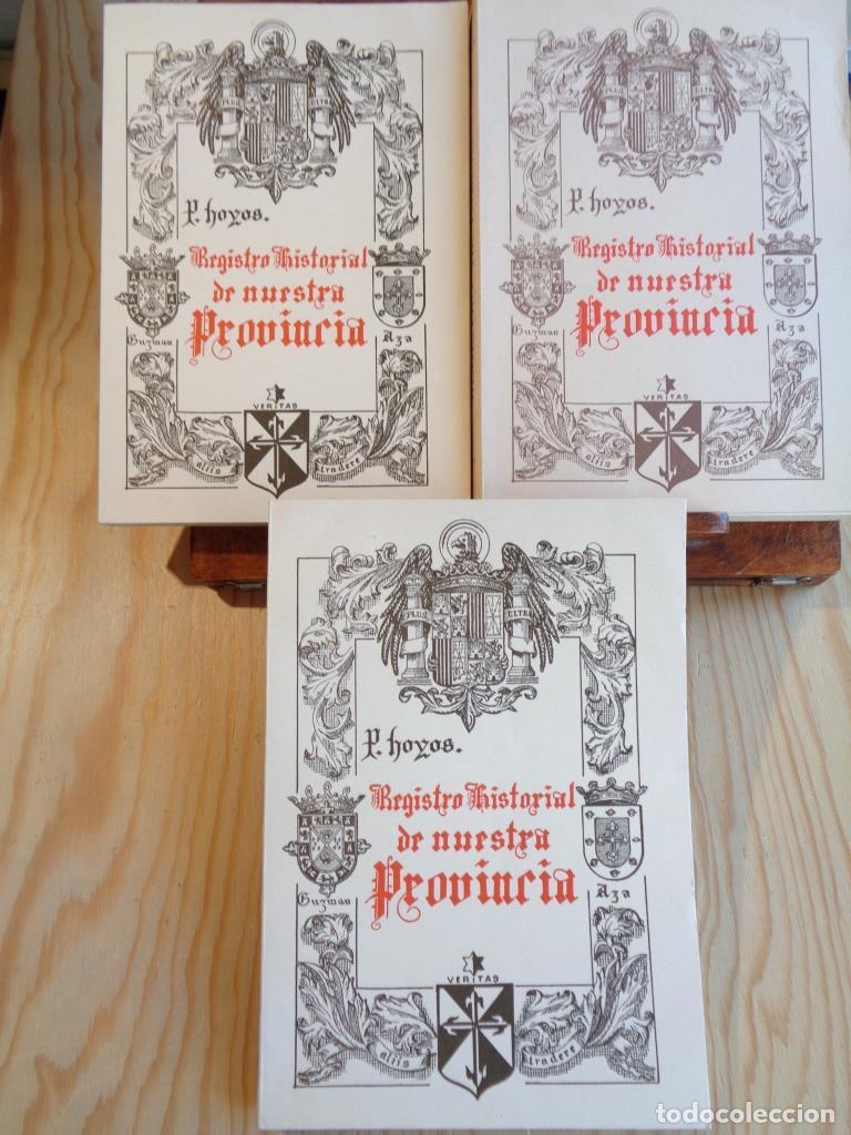 Libros: REGISTRO HISTORIAL DE NUESTRA PROVINCIA (3 Tomos) - P. MANUEL MAR&Iacute;A DE LOS HOYOS, O. P.