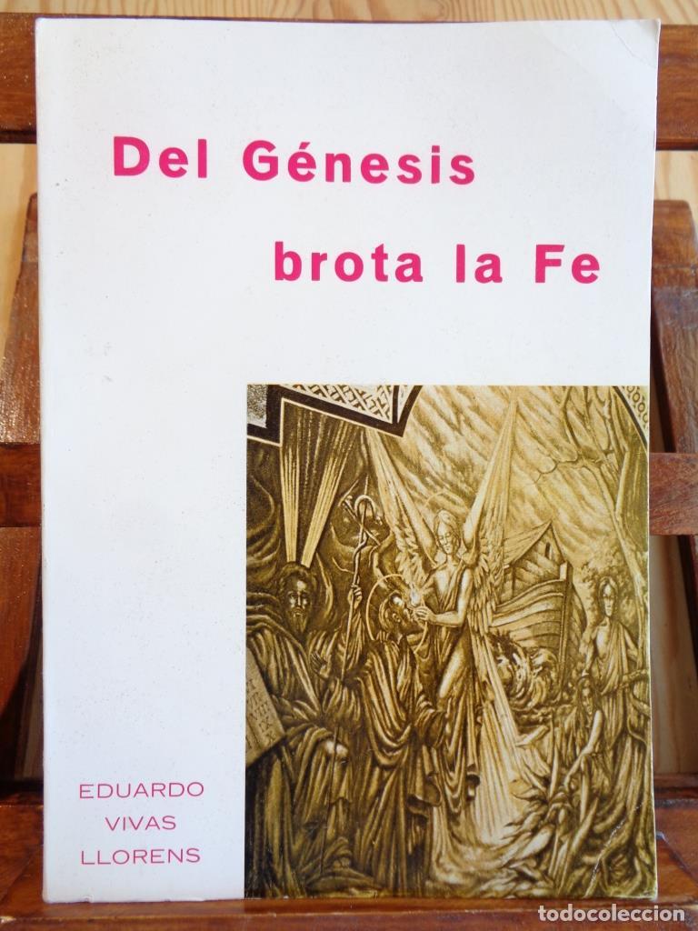 Libros: DEL G&Eacute;NESIS BROTA LA FE - EDUARDO VIVAS LLORENS - Foto 1