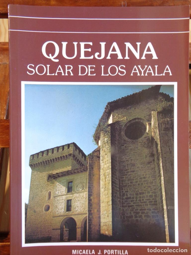 Libros: QUEJANA. Solar de los Ayala. - MICAELA J. PORTILLA - Foto 1