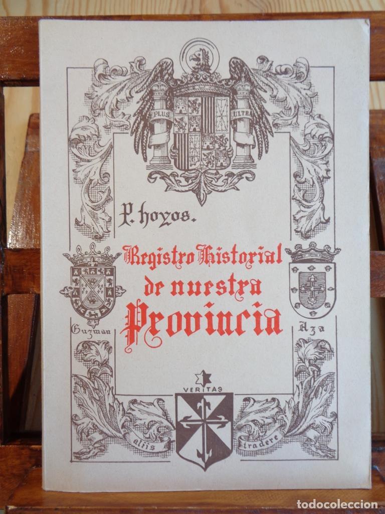 Libros: REGISTRO HISTORIAL DE NUESTRA PROVINCIA. Tomo I (Dedicatoria Aut&oacute;grafa) - P. MANUEL MAR&Iacute;A DE LOS HOY