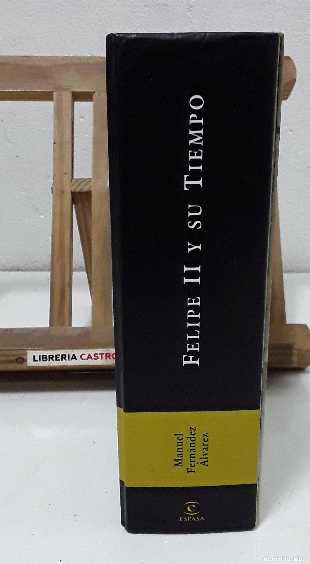 Libros: Felipe II y su tiempo - Manuel Fern&aacute;ndez &Aacute;lvarez. - Foto 4