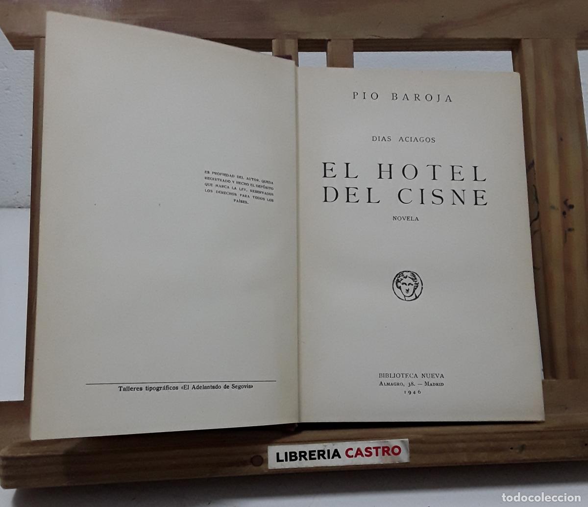 Libros: D&iacute;as aciagos. El hotel del cisne, P&iacute;o Baroja - P&iacute;o Baroja.