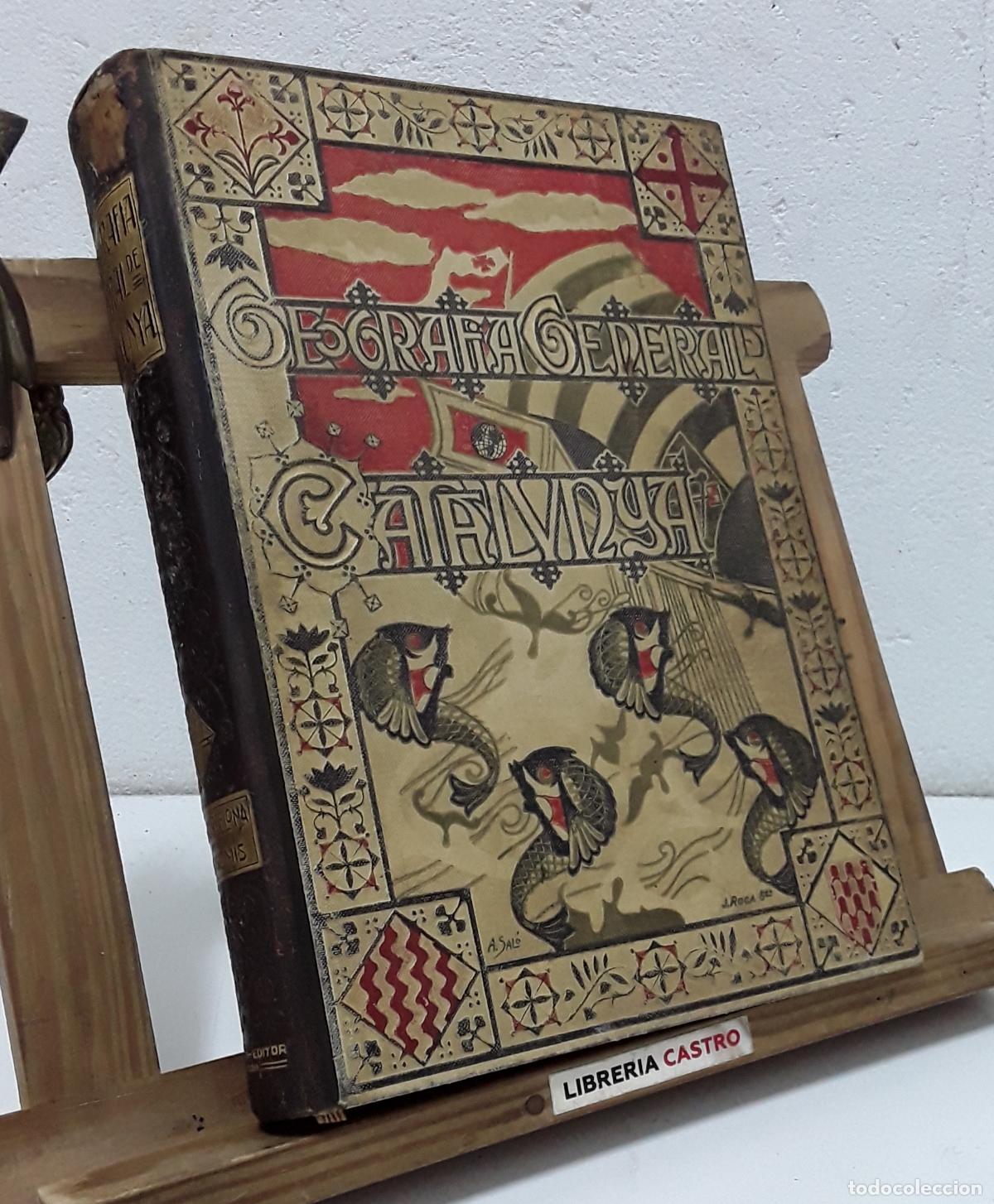 Libros: Geografia General de Catalunya, Carreras Candi. Provincia de Barcelona - Cels Gomis.