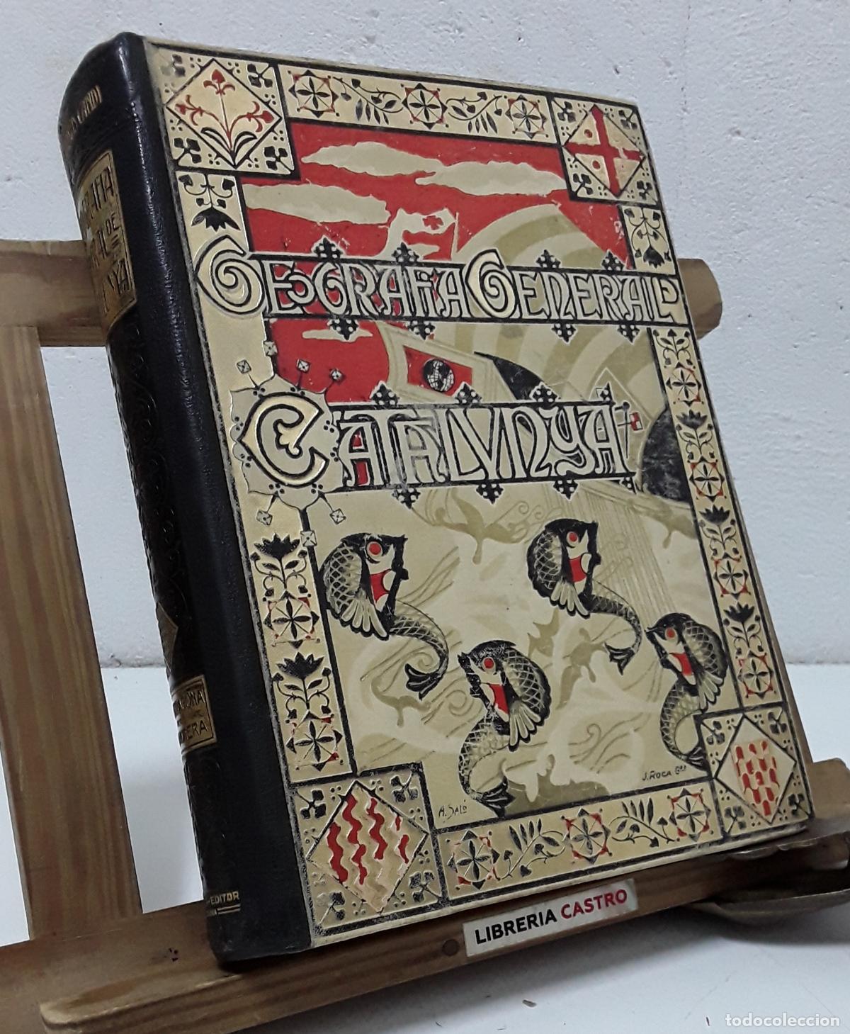 Libros: Geografia General de Catalunya, Carreras Candi. Provincia de Tarragona - Emili Morera i Llaurad&oacute;.