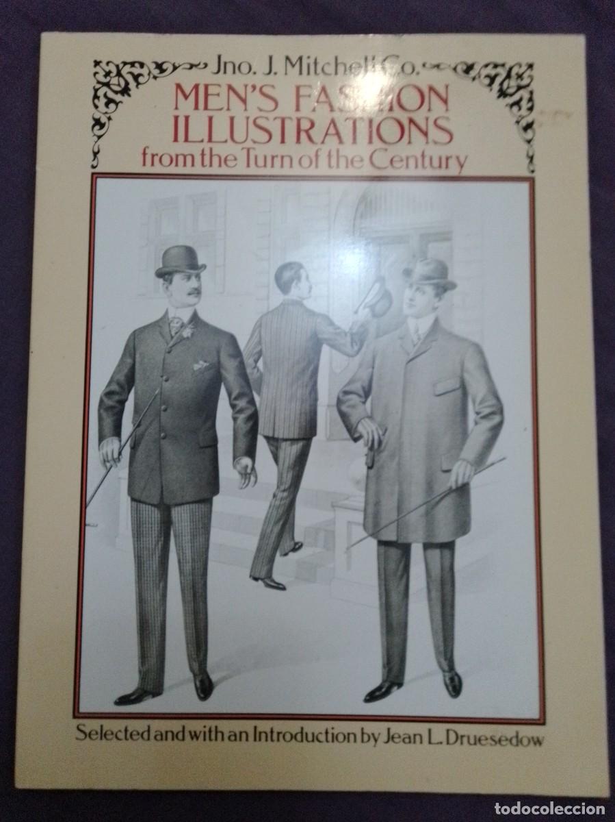Libros: Men's fashion illustrations from The turn of The century. Jno J Mitchell Co. Jean Druesedow. Ing