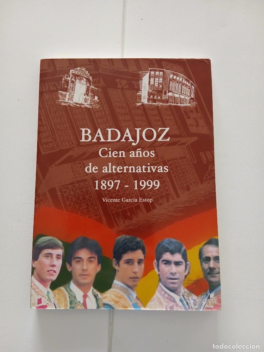 Libros: Cien a&ntilde;os de alternativas Badajoz