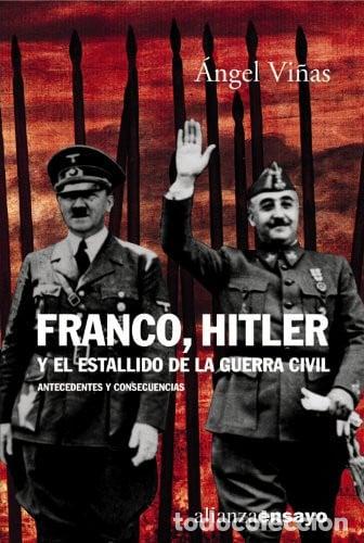 Libros: Franco, Hitler y el estallido de la Guerra Civil: Antecedentes y consecuencias (Spanish Edition) - V