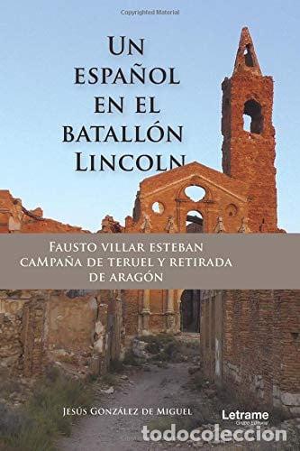 Libros: Fausto Villar Esteban, campa&ntilde;a de Teruel y retirada de Arag&oacute;n - Jes&uacute;s Gonz&aacute;lez de Miguel
