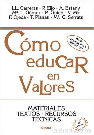 Libros: C&oacute;mo educar en valores- 9788427710993 - Foto 1