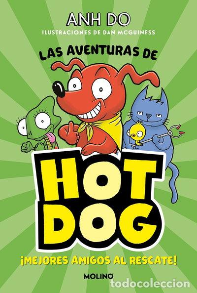 Livres: Las aventuras de Hotdog! 1 - Mejores amigos al rescate- 9788427225930